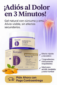 KRAEIN GEL NATURAL ANTIDOLOR  ALIVIO INMEDIATO PARA DOLORES MUSCULARES Y ARTICULARES, DESDE LA PRIMERA APLICACIÓN